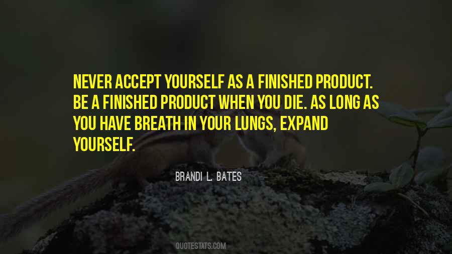 Breath In My Lungs Quotes #1595083