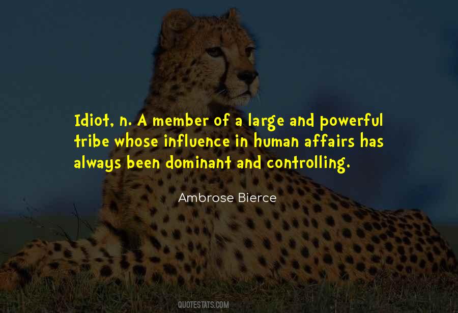 Not Your Tribe Quotes #114612