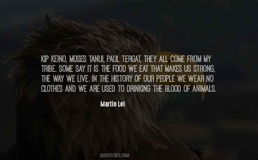 Not Your Tribe Quotes #14615
