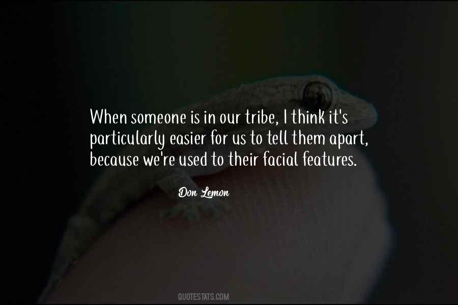 Not Your Tribe Quotes #181909