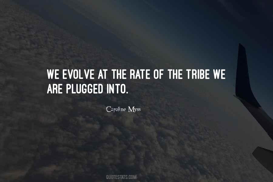 Not Your Tribe Quotes #92163