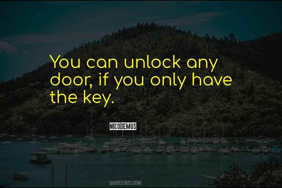 A Key That Can Unlock Quotes #234948