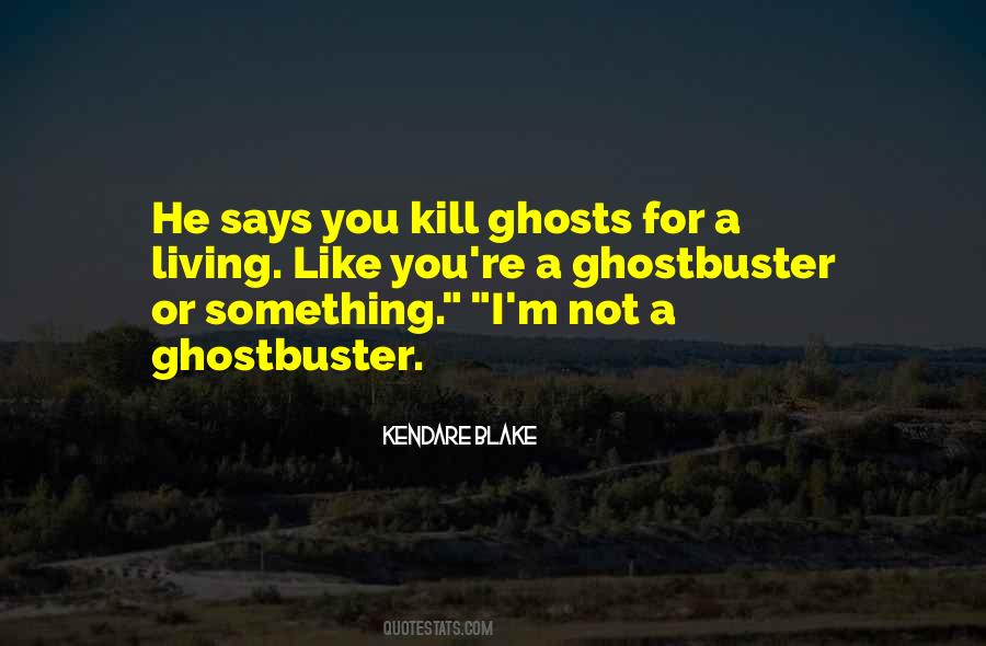 Ghostbuster 1 Quotes #368419