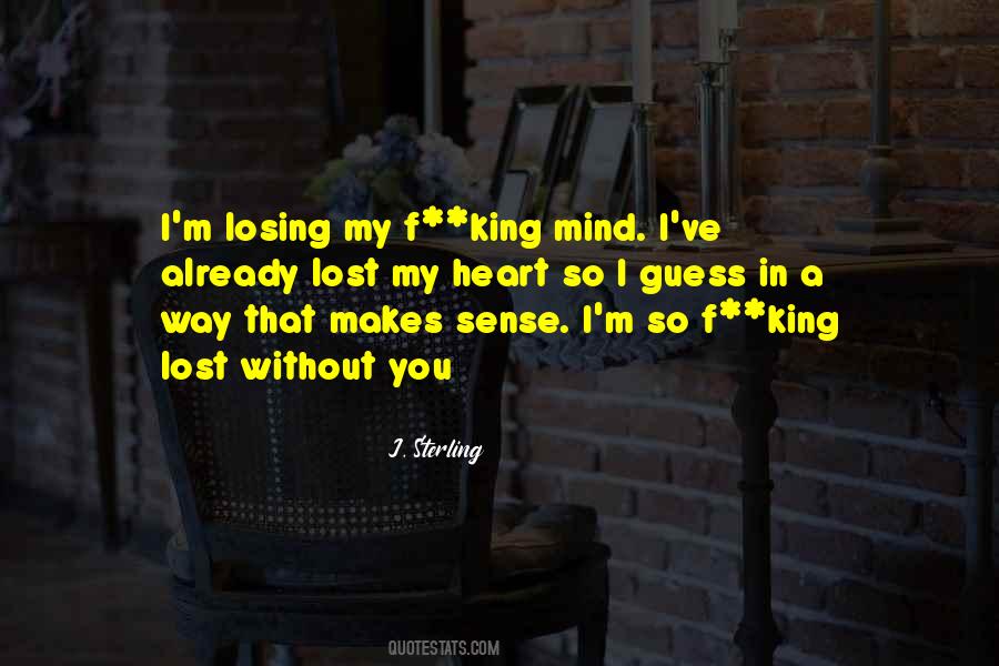 Lost In My Mind Quotes #1415793