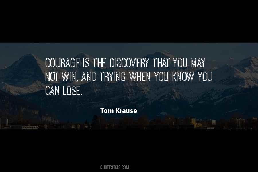 Courage Is Quotes #1004204