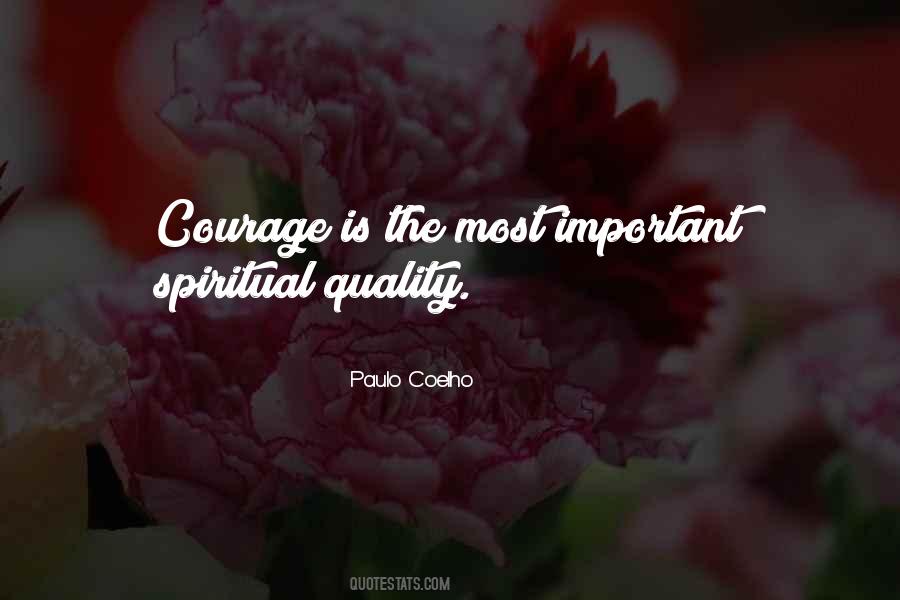 Courage Is Quotes #1039380