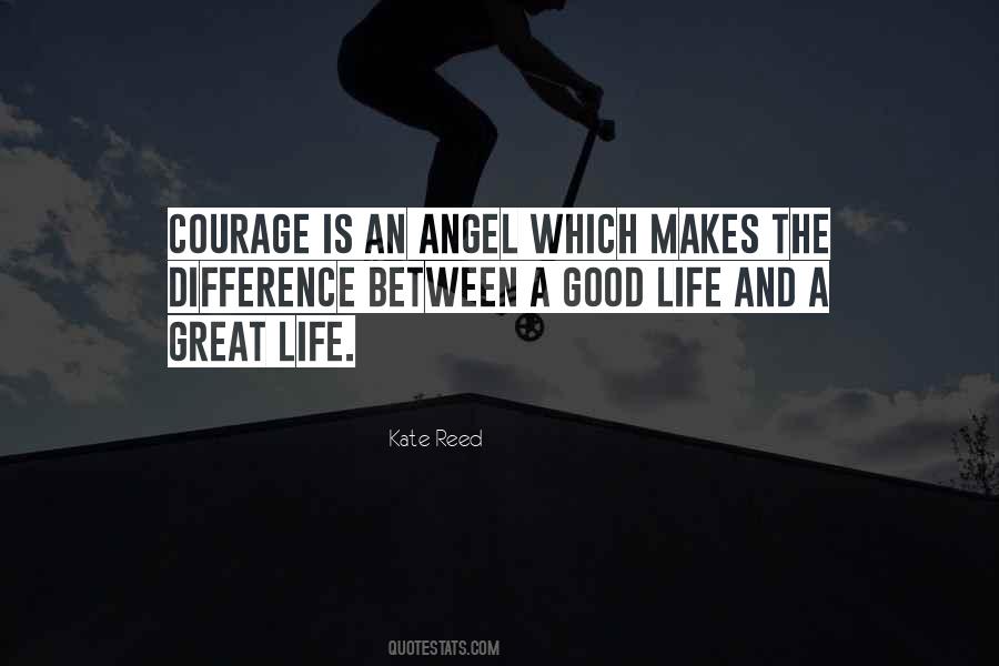 Courage Is Quotes #1054582