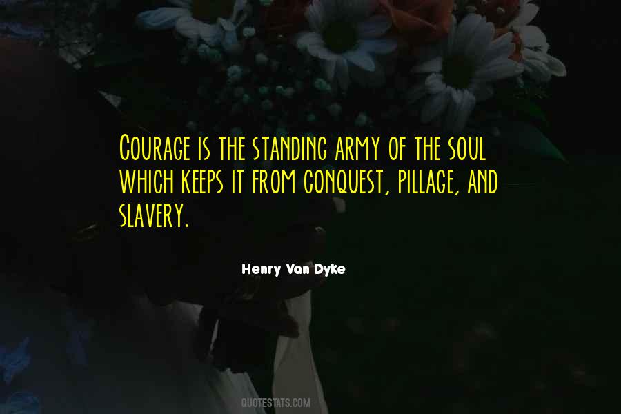 Courage Is Quotes #1211567