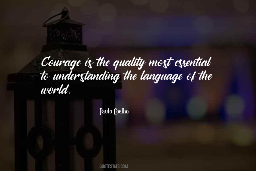 Courage Is Quotes #1367452