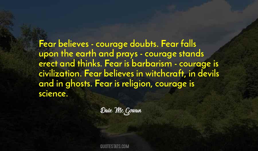 Courage Is Quotes #1388353