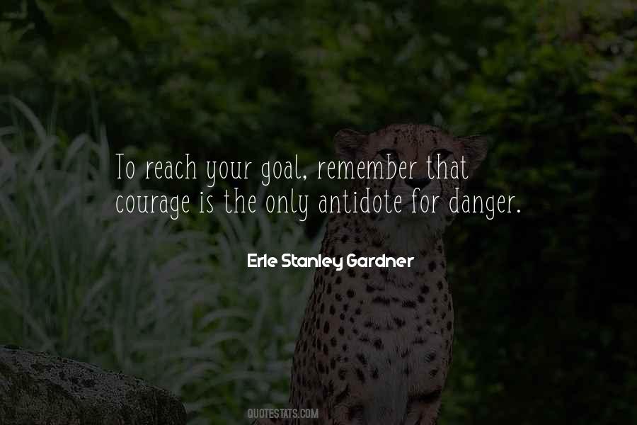 Courage Is Quotes #1401760