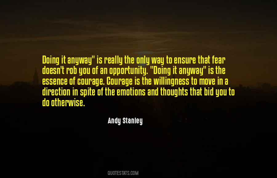 Courage Is Quotes #1414305