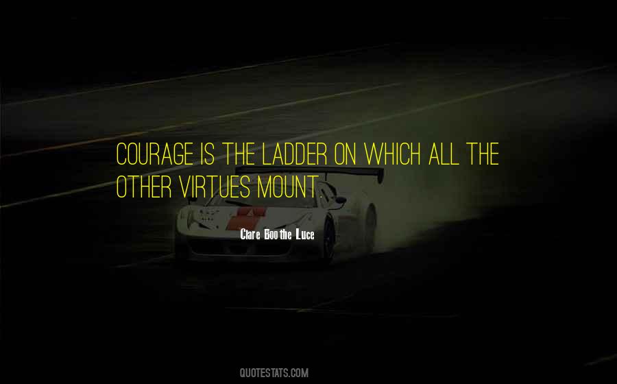 Courage Is Quotes #970741