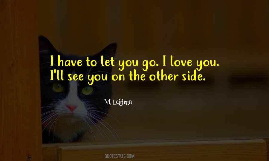 Have To Let You Go Quotes #1419492