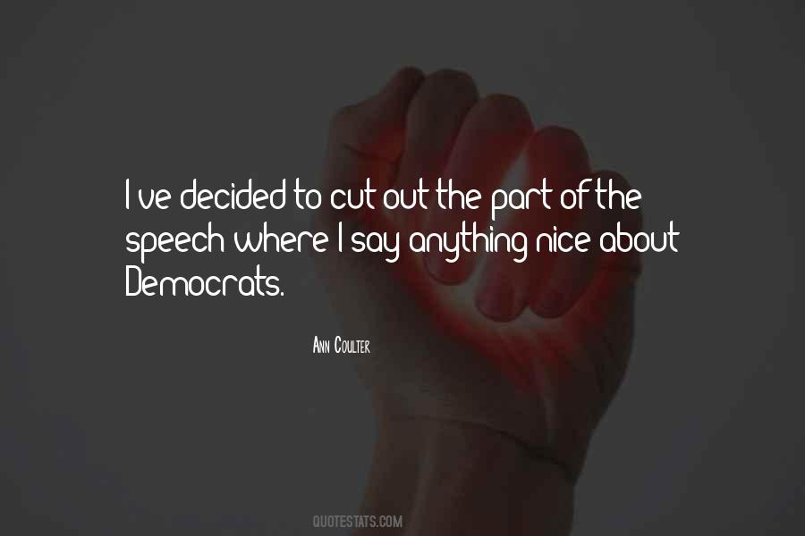If You Cant Say Anything Nice Quotes #405041