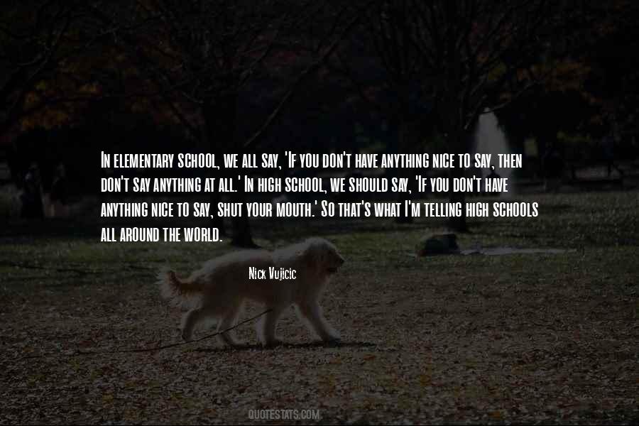 If You Cant Say Anything Nice Quotes #497821