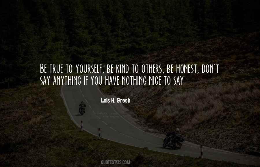 If You Cant Say Anything Nice Quotes #588923