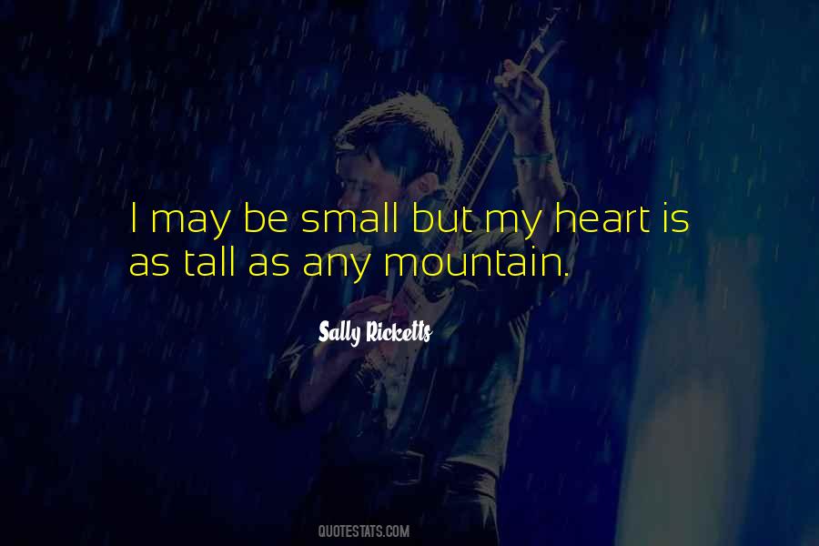 No Mountain Too Tall Quotes #1627290
