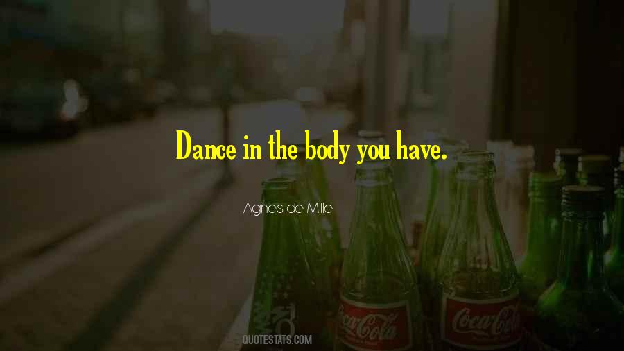 Agnes De Mille Dance Quotes #47148