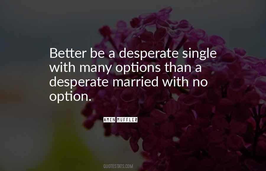 Desperate To Get Married Quotes #1736493