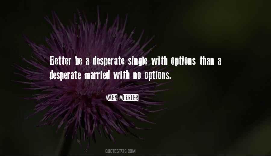 Desperate To Get Married Quotes #247989