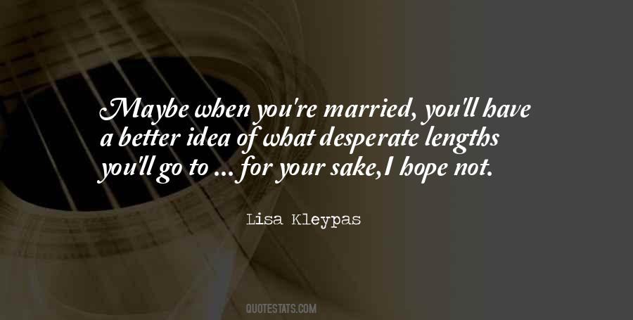 Desperate To Get Married Quotes #937267