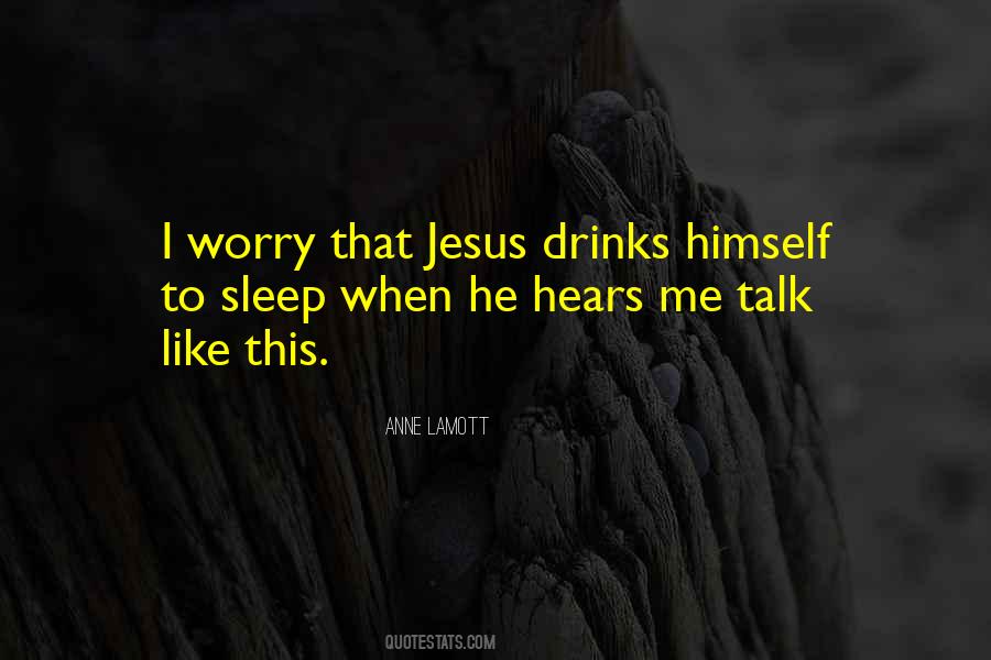 Sleep Talk Quotes #473780