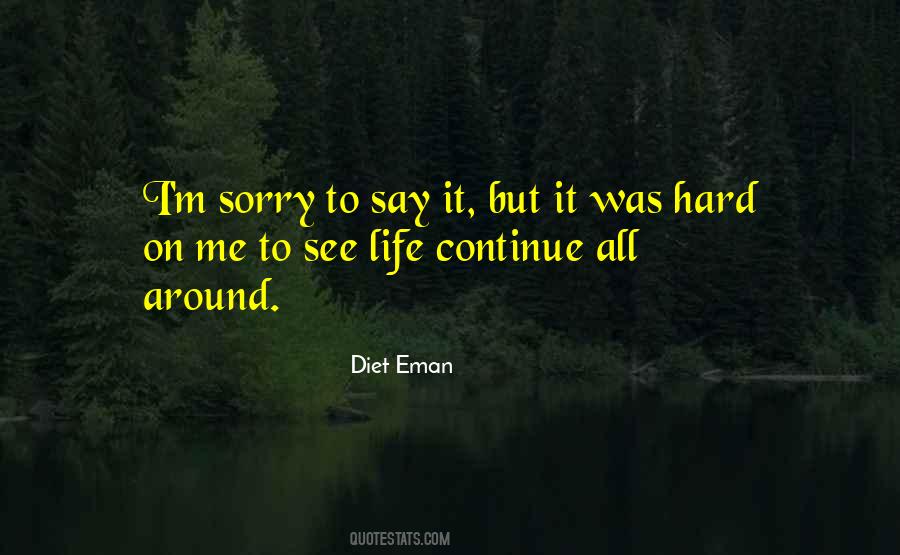 Hard To Say Sorry Quotes #743859