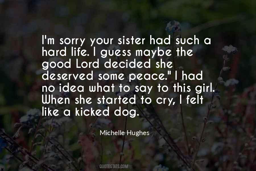 Hard To Say Sorry Quotes #785372