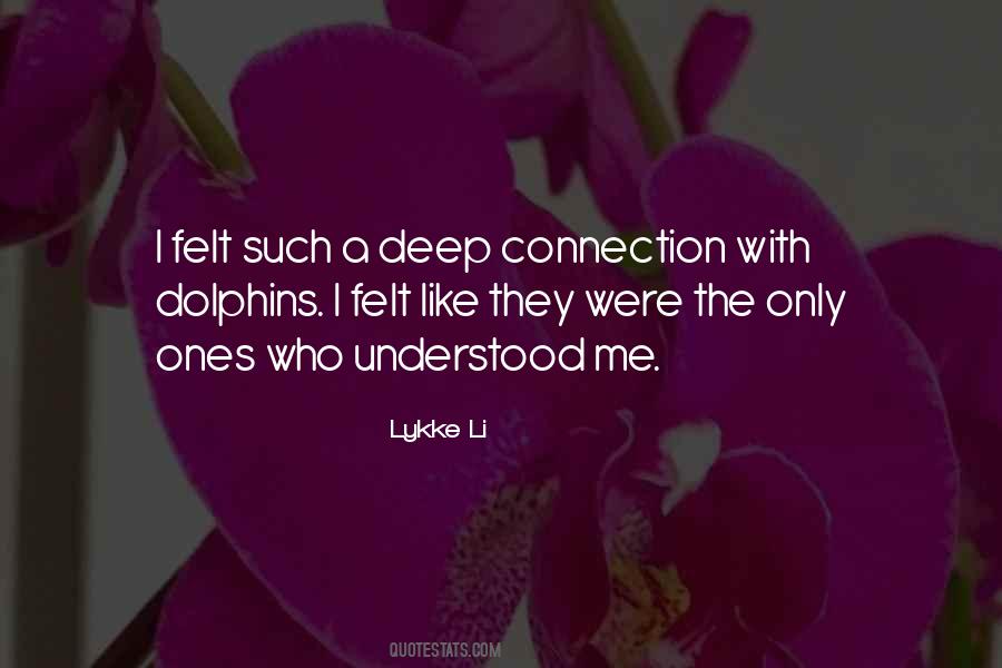 Deep Connection With Someone Quotes #776795