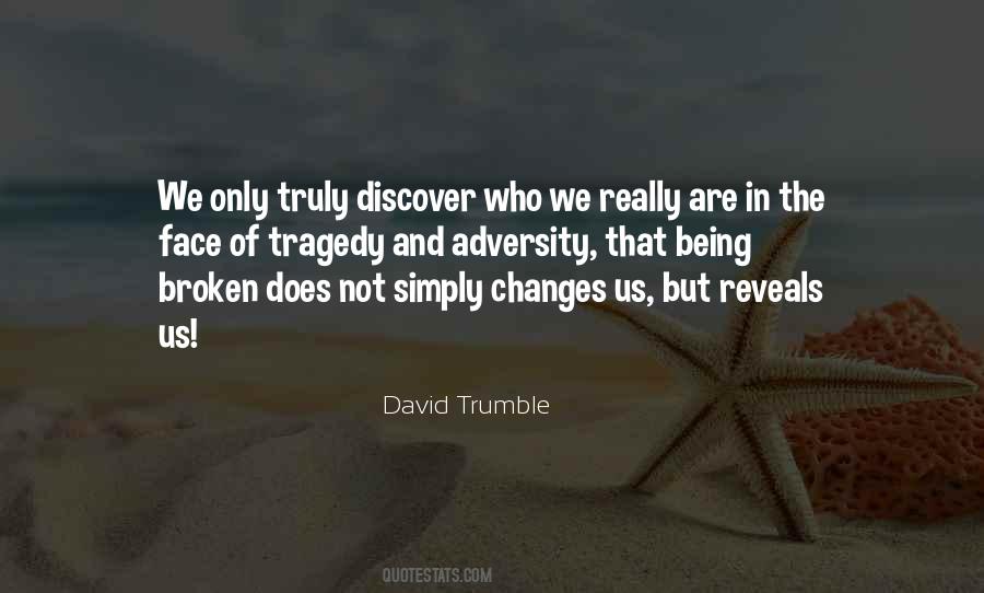 We Are Not Broken Quotes #1696258