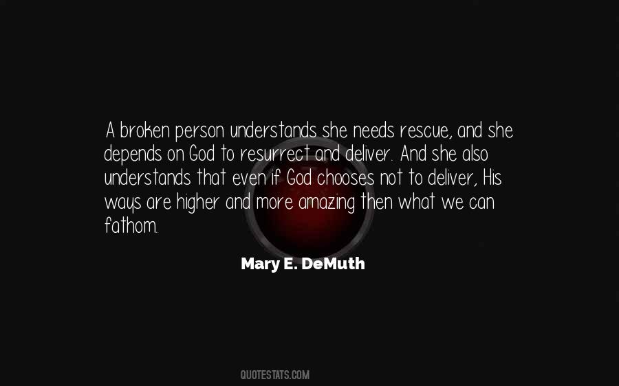 We Are Not Broken Quotes #306980