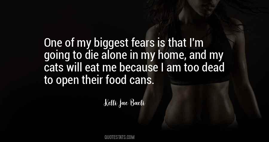 I Eat Alone Quotes #1034809