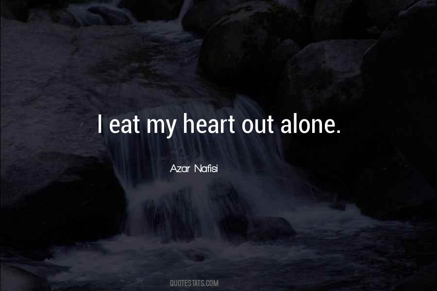 I Eat Alone Quotes #1204027