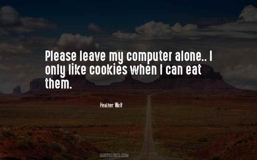 I Eat Alone Quotes #910727