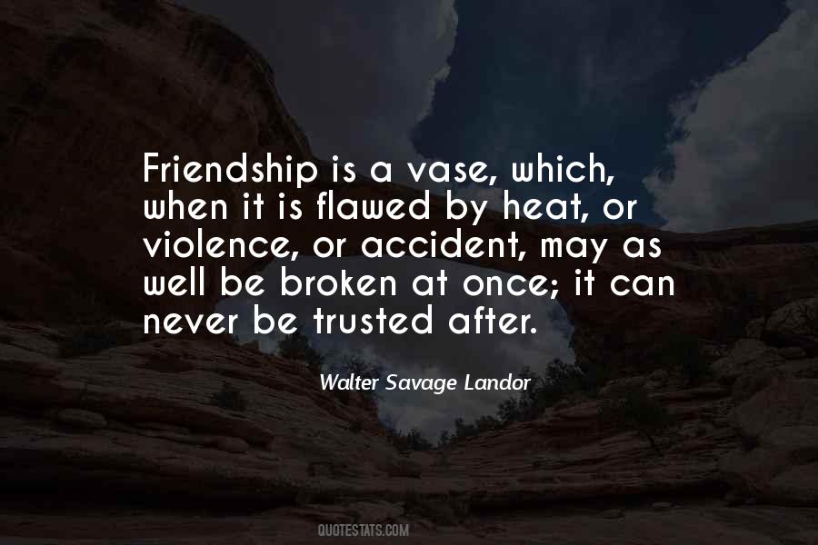 A Broken Friendship Quotes #498813