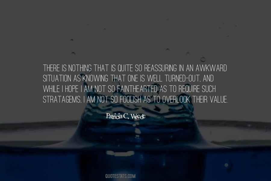 I Am Foolish Quotes #688752