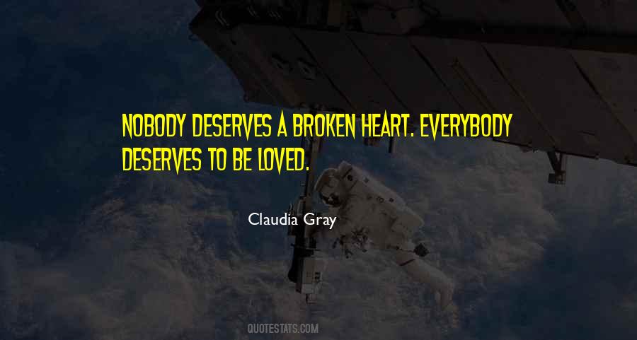 Everybody Deserves Somebody Quotes #1333547