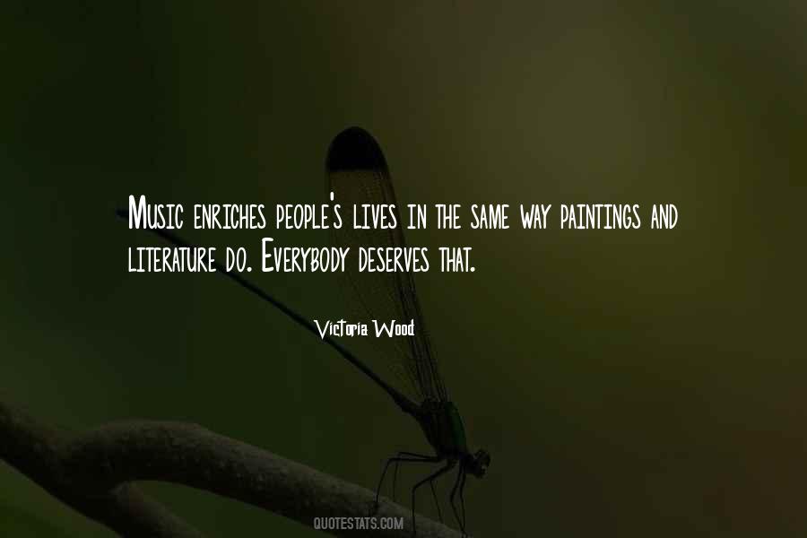 Everybody Deserves Somebody Quotes #1834464
