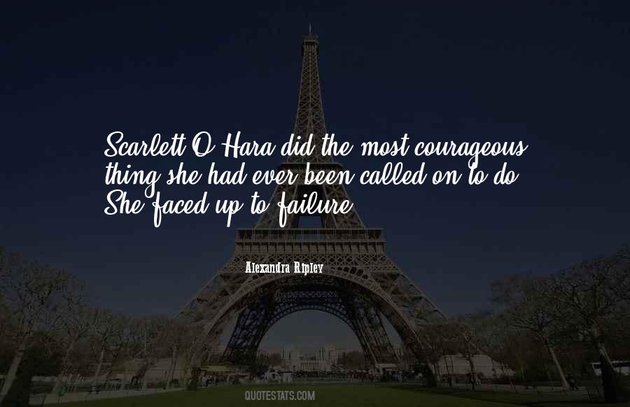 Courage Failure Quotes #1138993