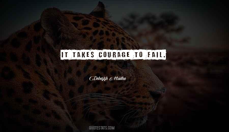 Courage Failure Quotes #493679