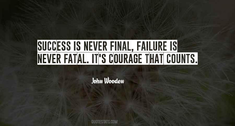 Courage Failure Quotes #752073