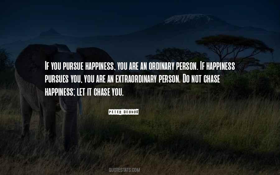 Do Not Chase Quotes #475516