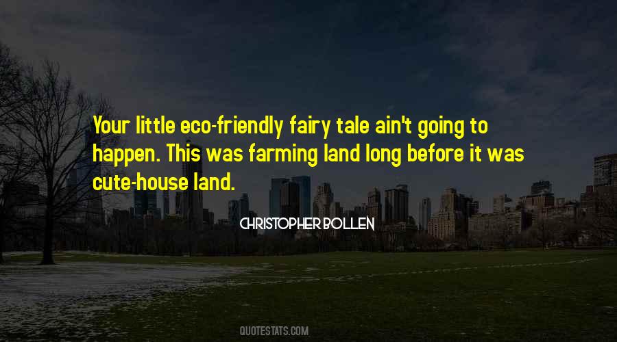 Farming Land Quotes #1430706