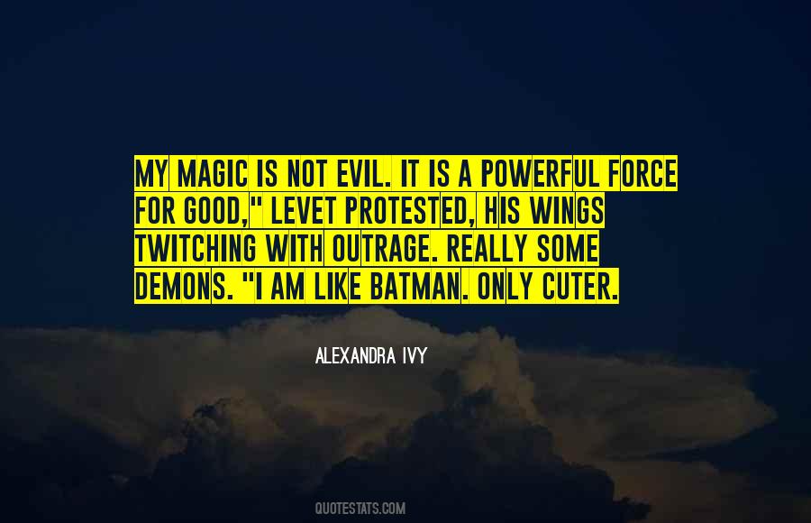 Magic Is Quotes #1124438