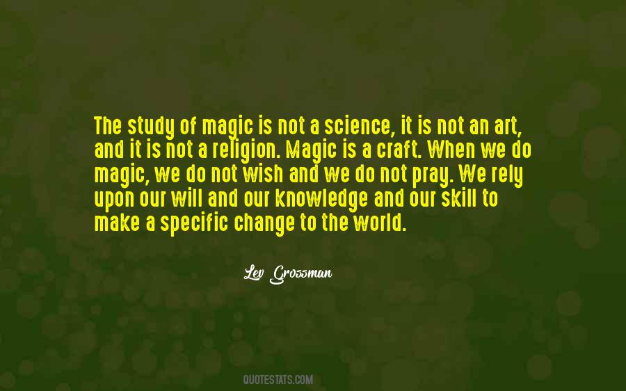 Magic Is Quotes #1274460