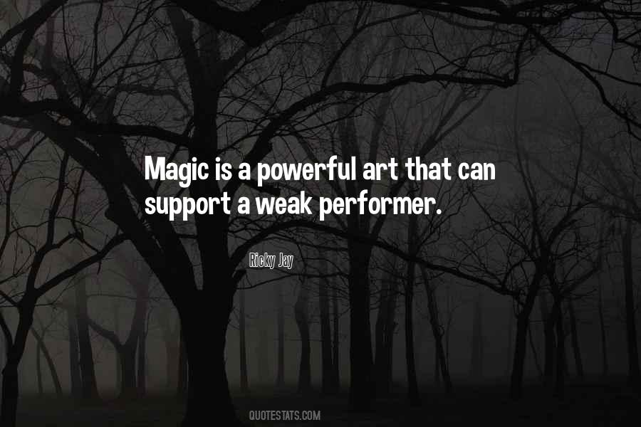 Magic Is Quotes #1282451