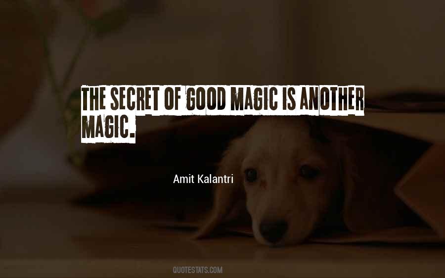 Magic Is Quotes #1300769