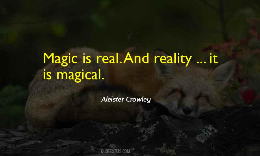 Magic Is Quotes #1314866