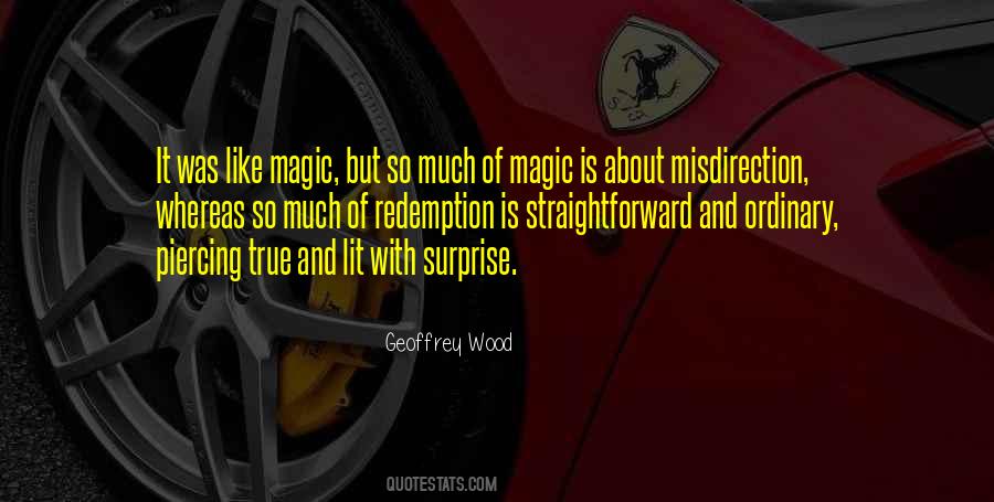 Magic Is Quotes #1345826